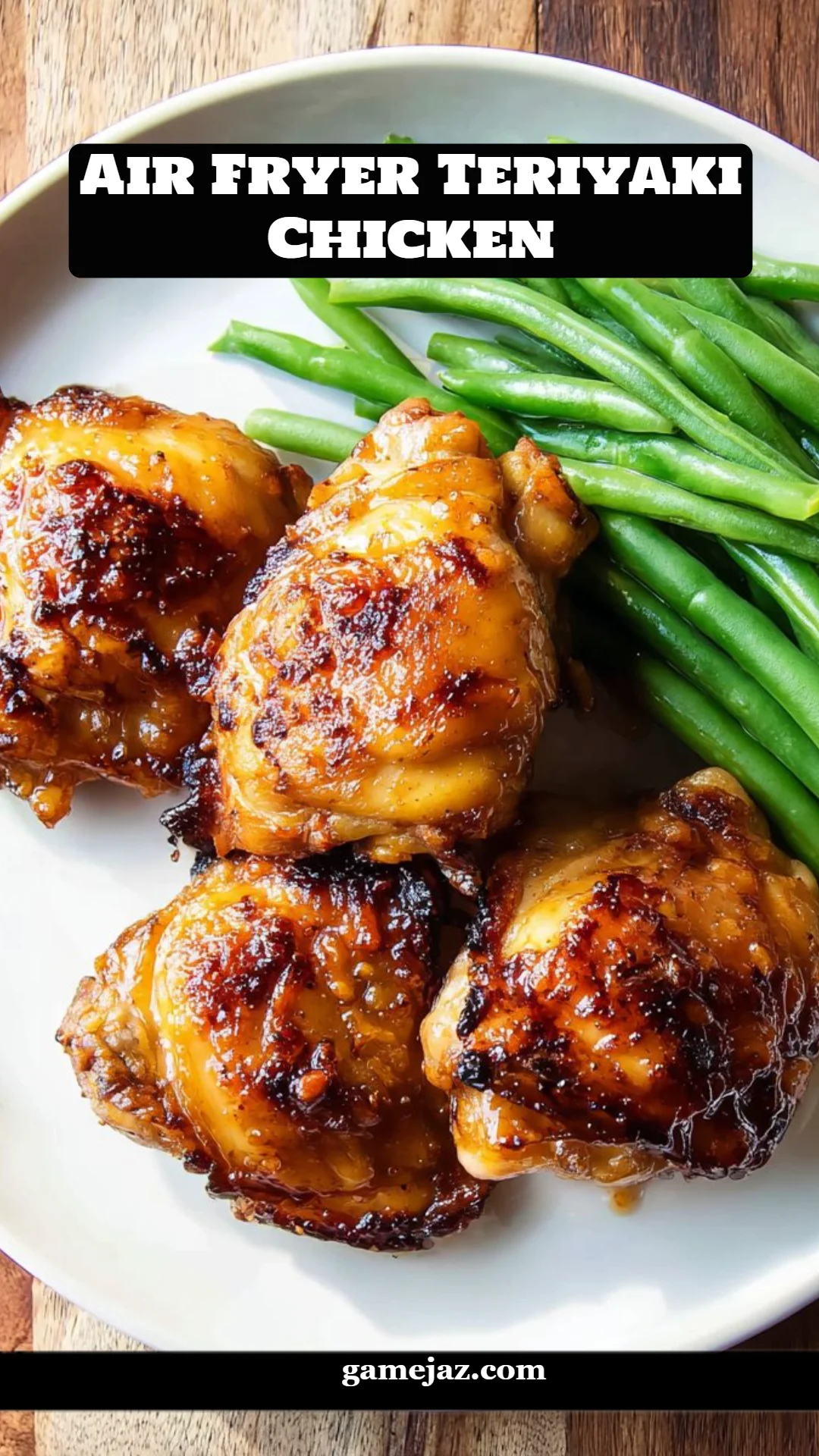 Air Fryer Teriyaki Chicken