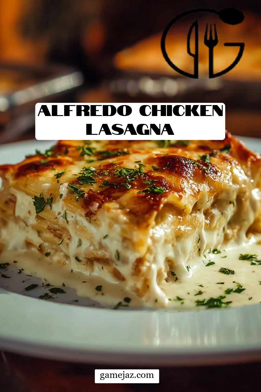 Alfredo Chicken Lasagna