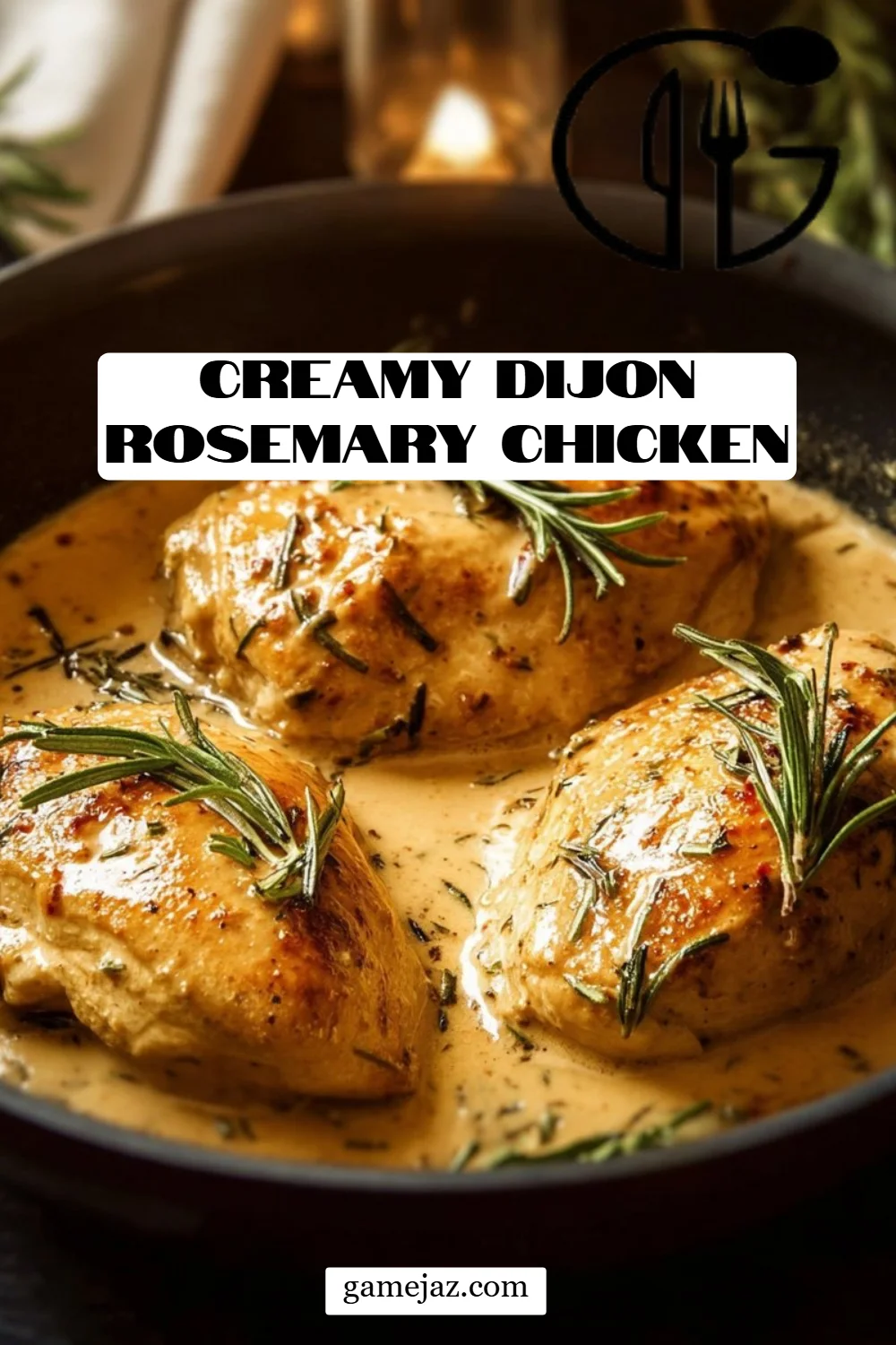Creamy Dijon Rosemary Chicken