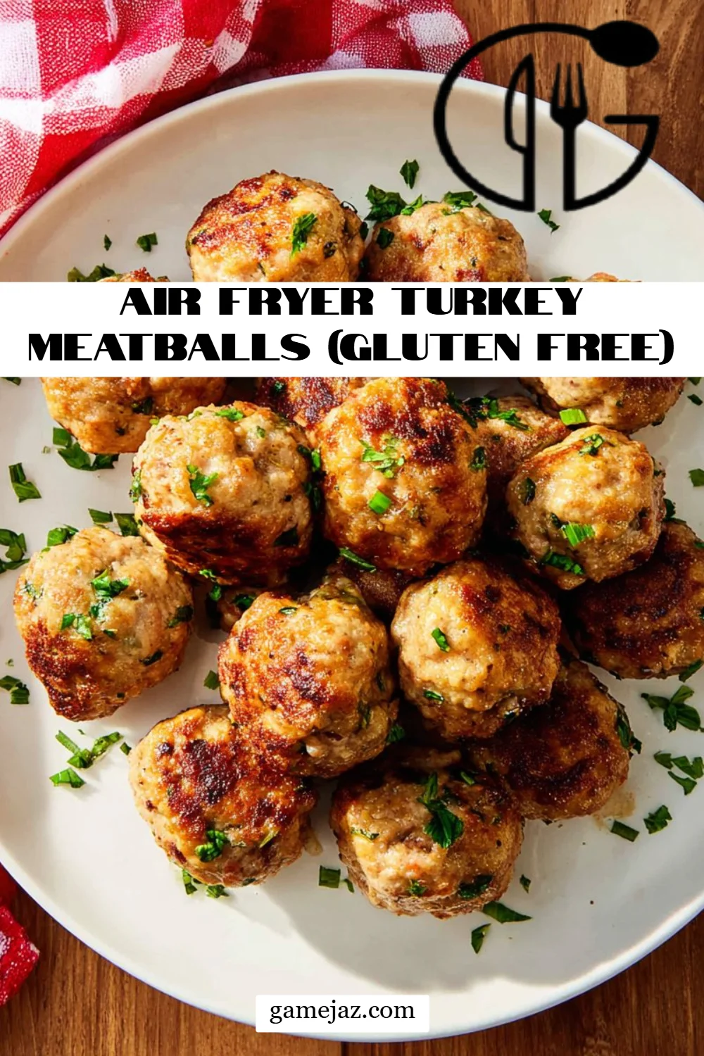 Air Fryer Turkey Meatballs (Gluten Free)