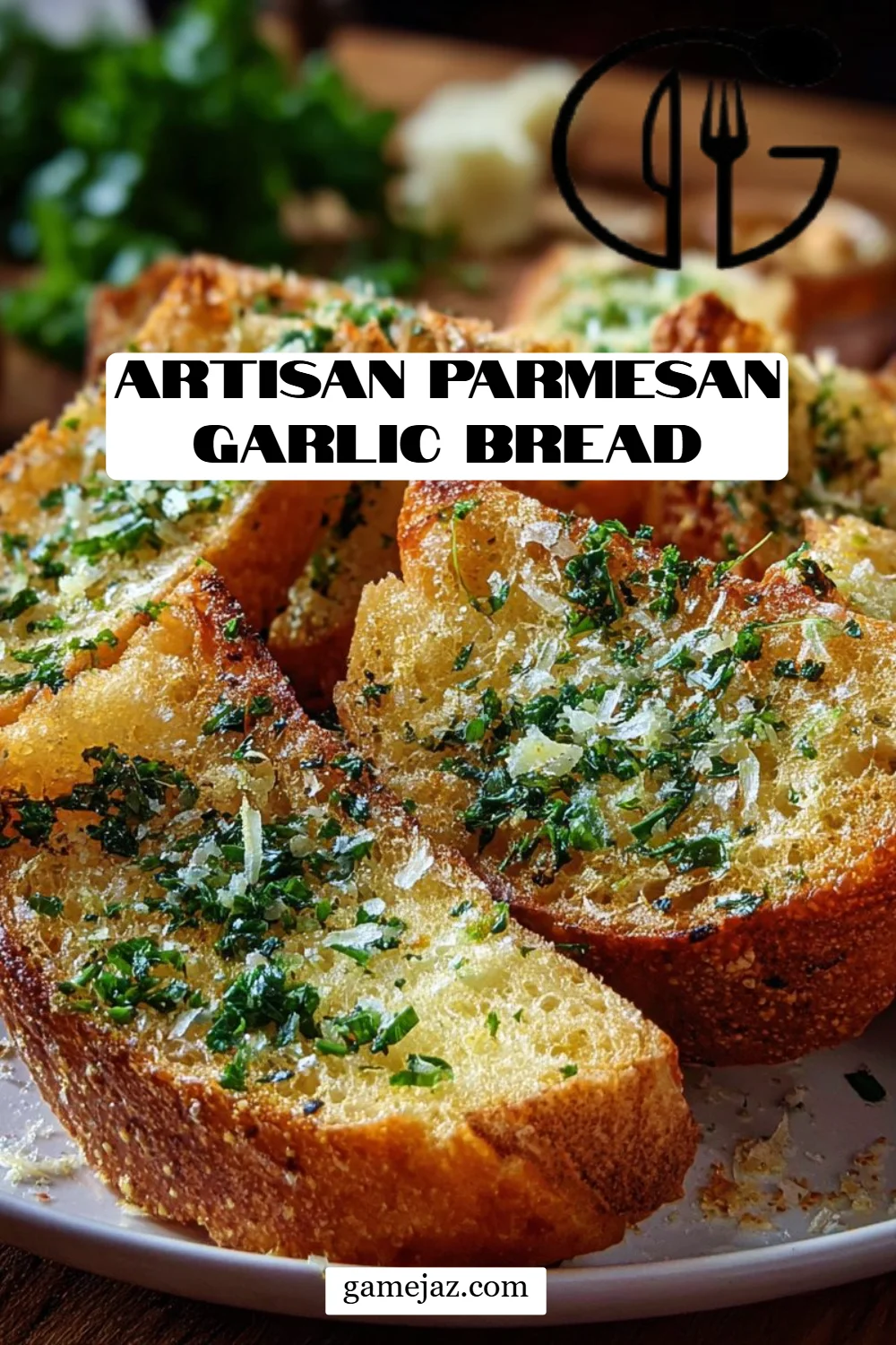 Artisan Parmesan Garlic Bread