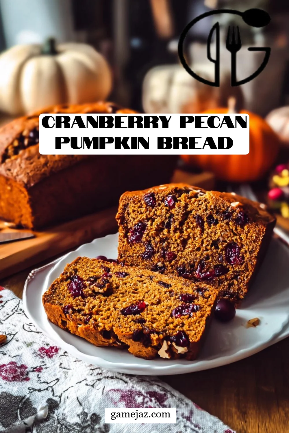 Cranberry Pecan Pumpkin Bread