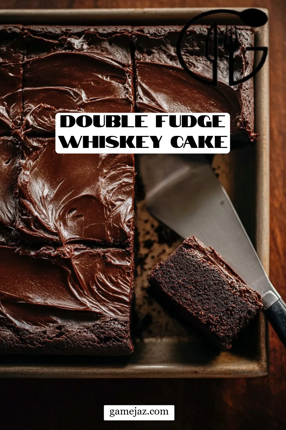 Double Fudge Whiskey Cake