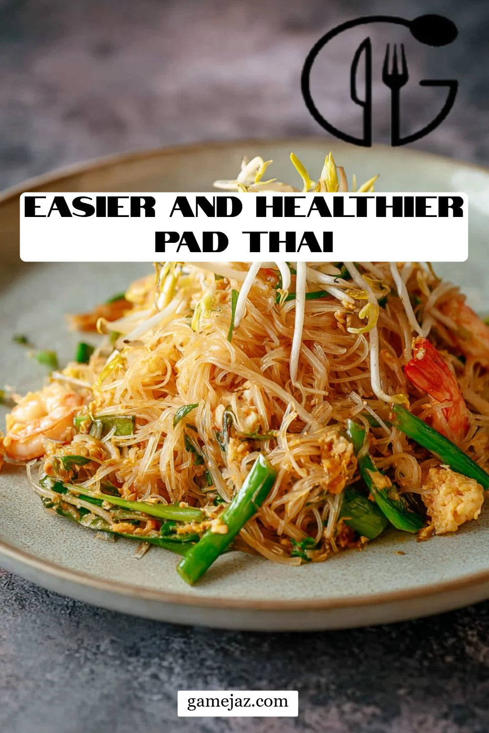Easier and Healthier Pad Thai