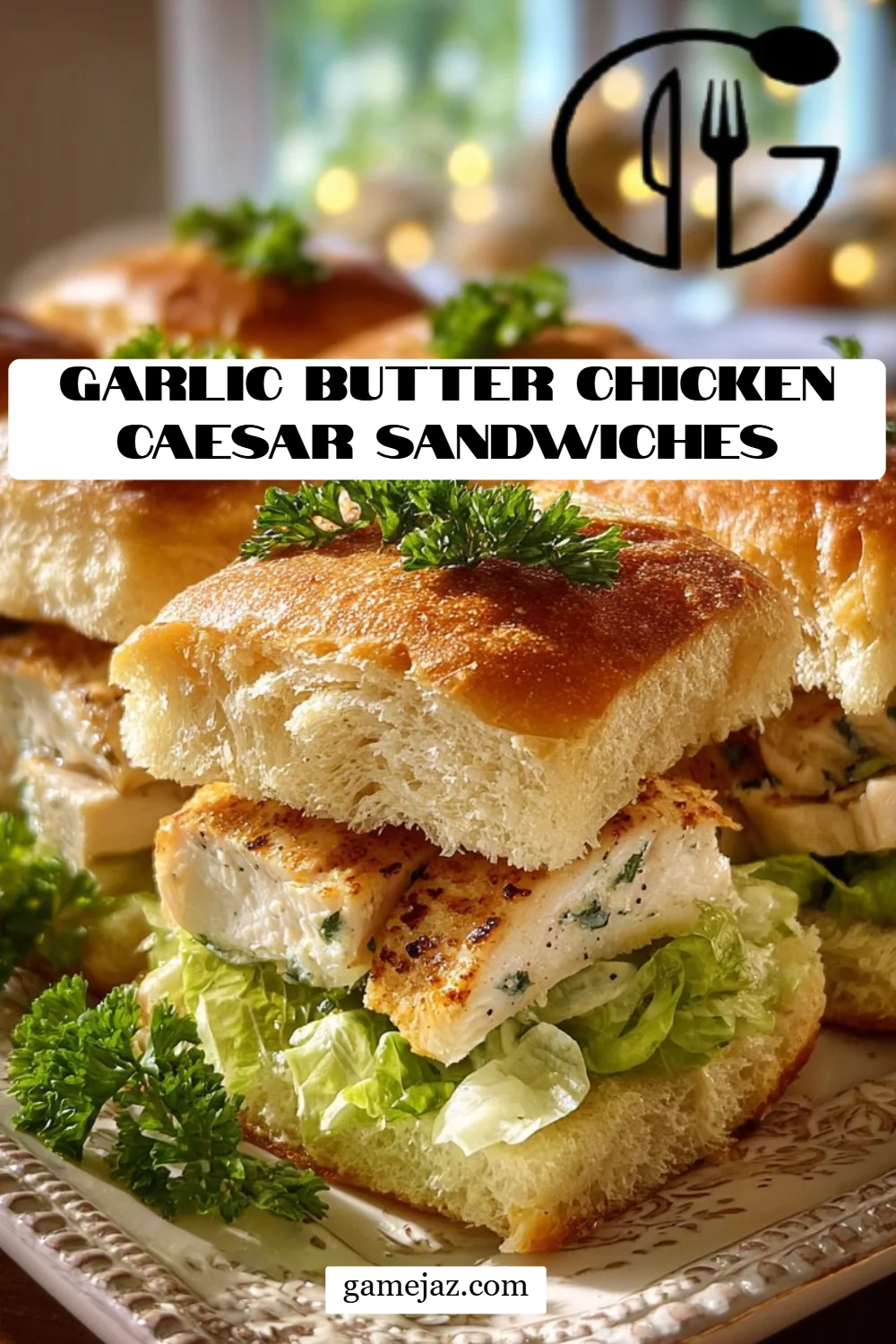 Garlic Butter Chicken Caesar Sandwiches