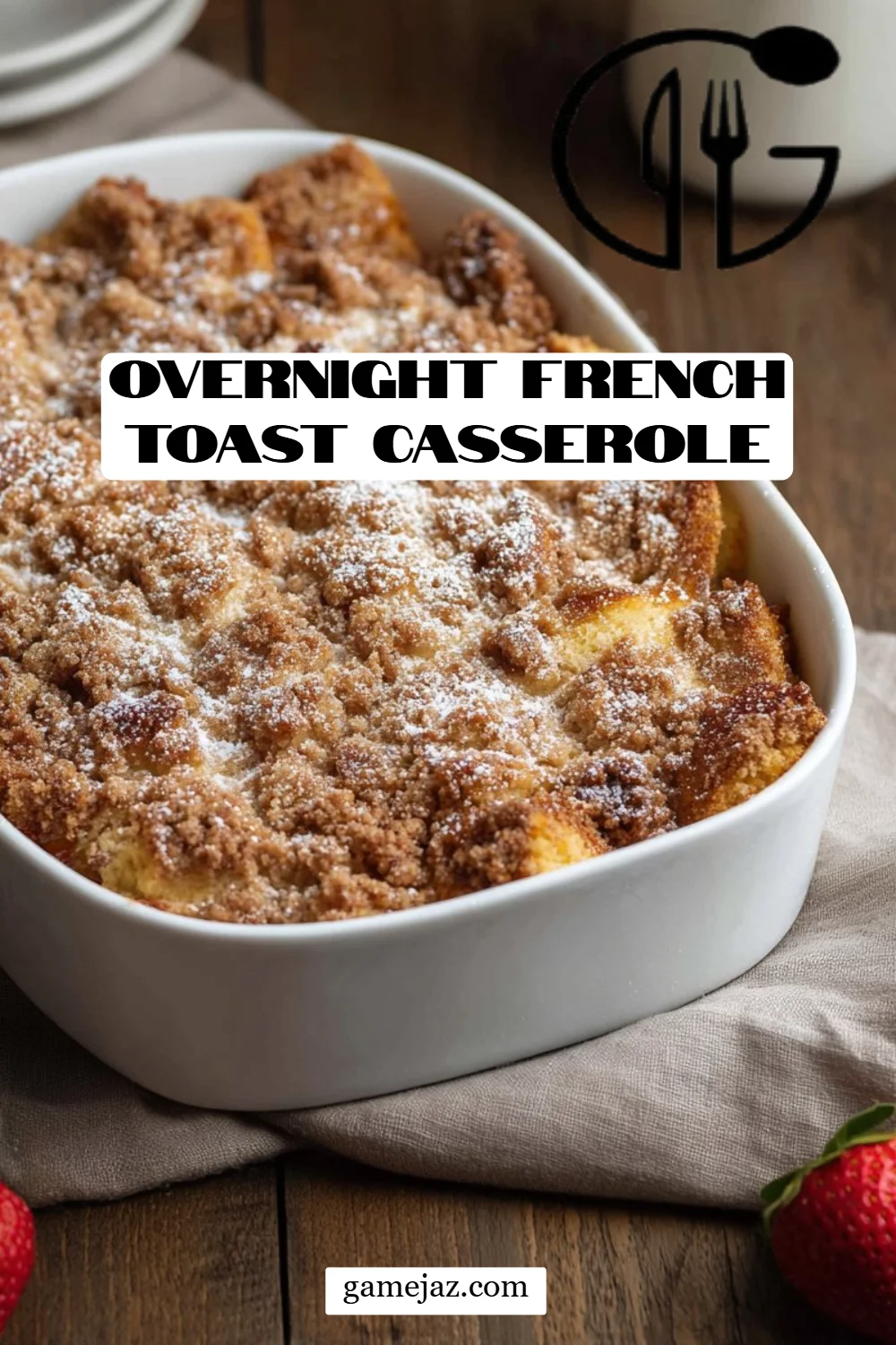 Overnight French Toast Casserole