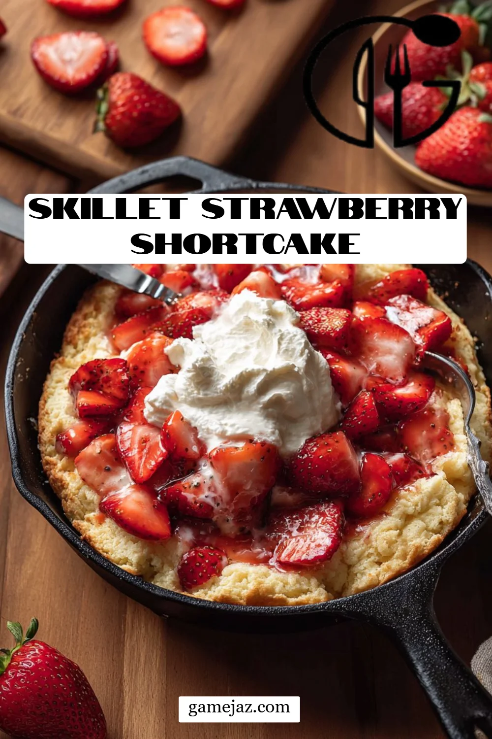 Skillet Strawberry Shortcake