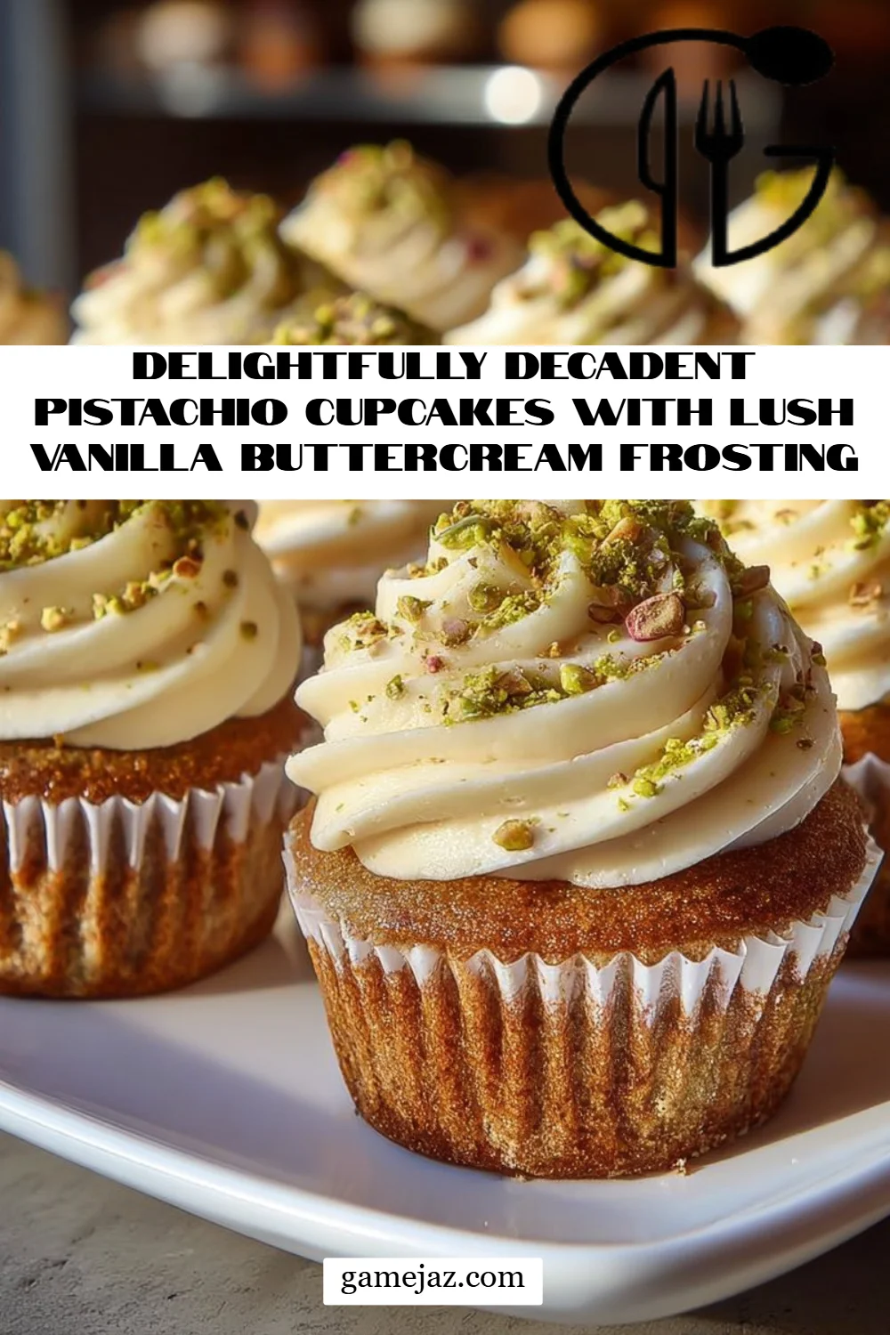 Delightfully Decadent Pistachio Cupcakes with Lush Vanilla Buttercream Frosting