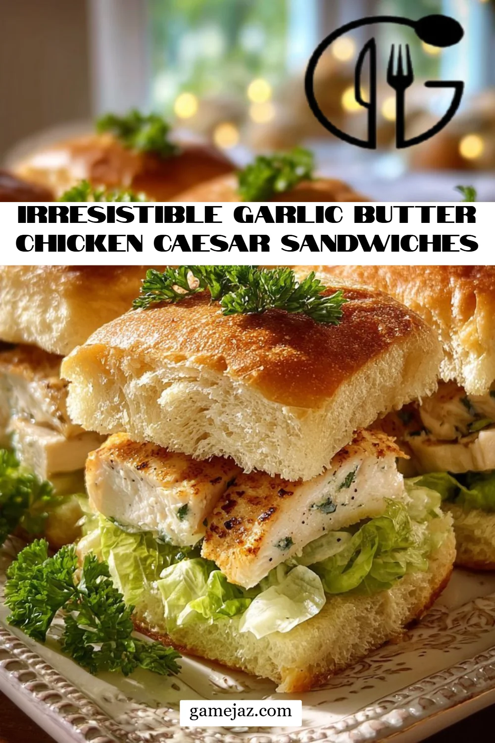 Irresistible Garlic Butter Chicken Caesar Sandwiches