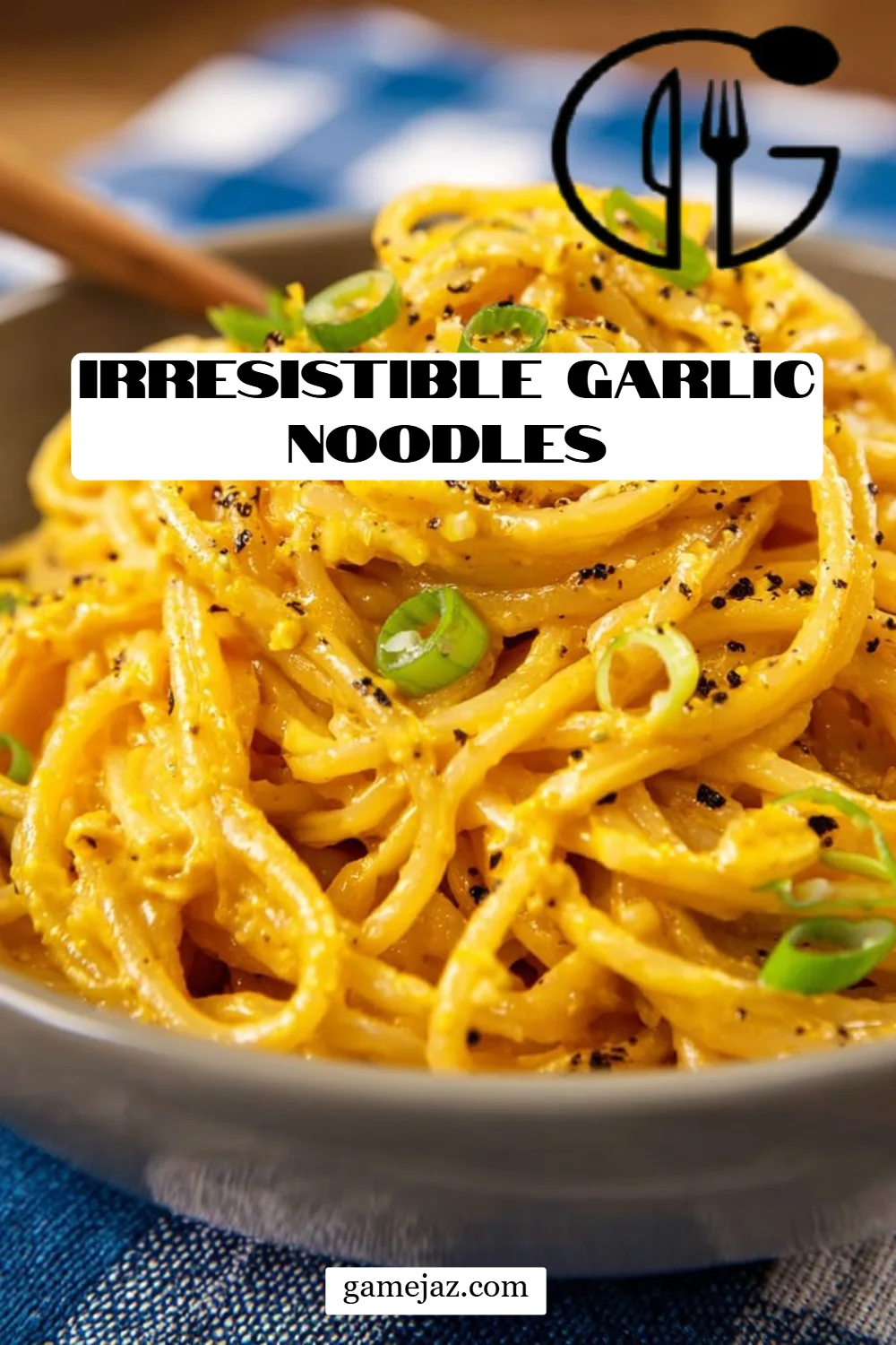 Irresistible Garlic Noodles