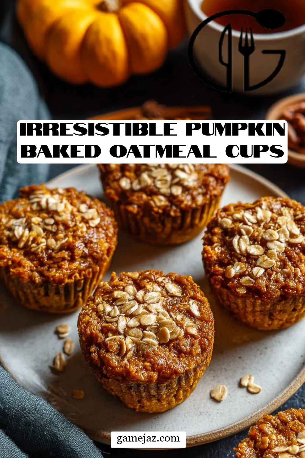 Irresistible Pumpkin Baked Oatmeal Cups