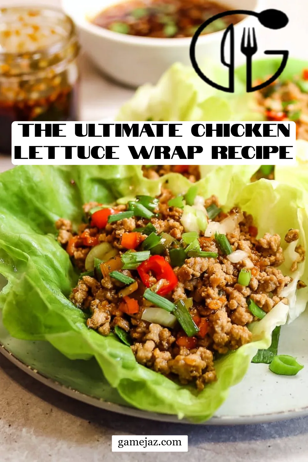 The Ultimate Chicken Lettuce Wrap Recipe